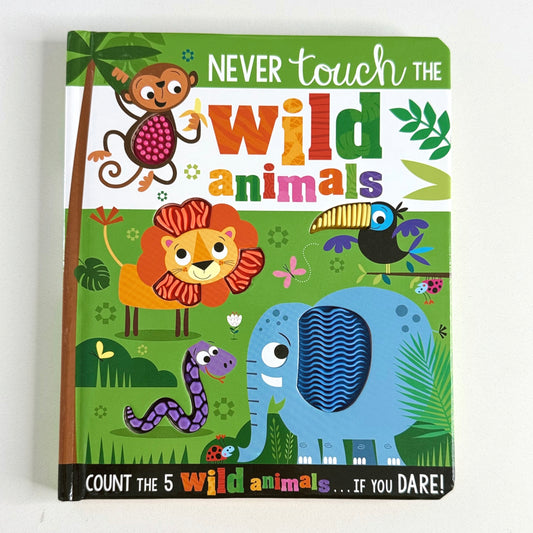 Never Touch The Wild Animals
