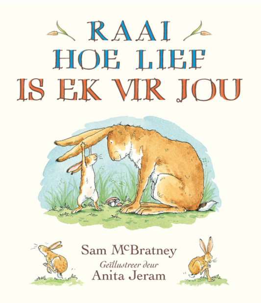 Raai hoe lief is ek vir jou