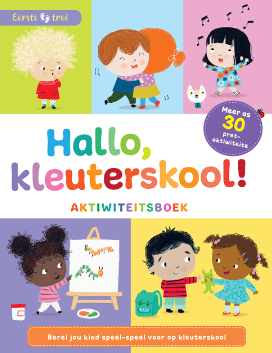 Eerste treë: Hallo, kleuterskool!